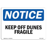 Keep Off Dunes Fragile Sign