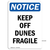 Keep Off Dunes Fragile Sign
