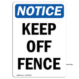 Keep Off Fence Sign