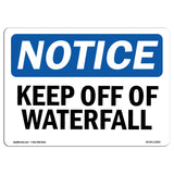 Keep Off Of Waterfall