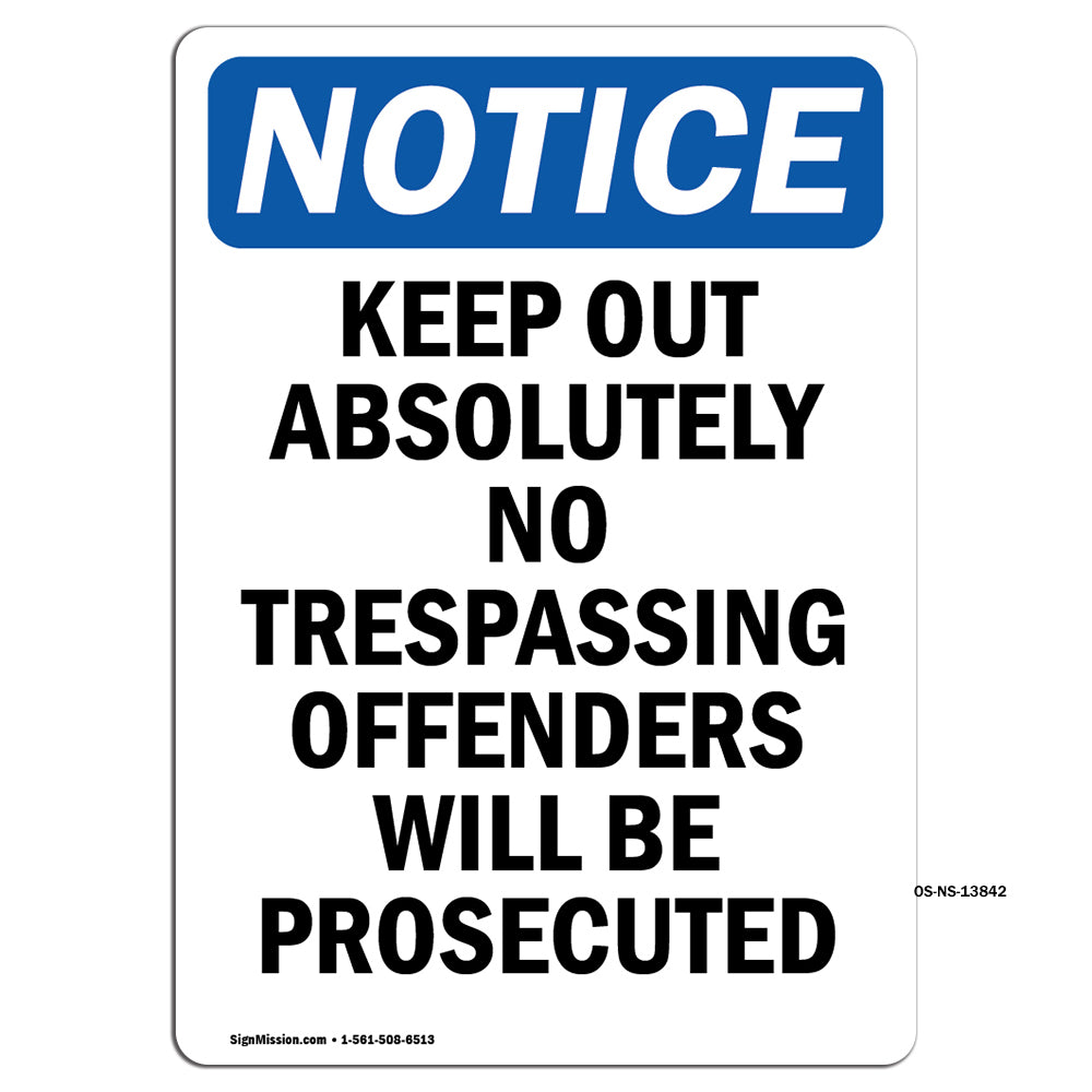 Keep Out Absolutely No Trespassing Offenders