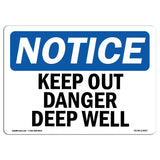 Keep Out Danger Deep Well