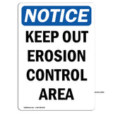 Keep Out Erosion Control Area