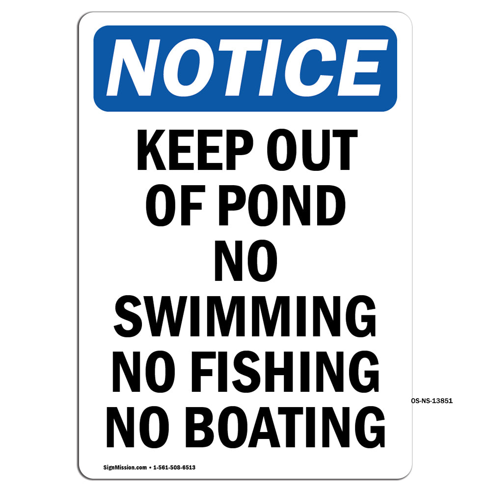 Keep Out Of Pond No Swimming No Fishing No Boating