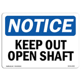 Keep Out Open Shaft Sign