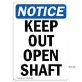 Keep Out Open Shaft Sign