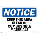Keep This Area Clear Of Combustible Materials Sign