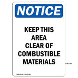 Keep This Area Clear Of Combustible Materials Sign