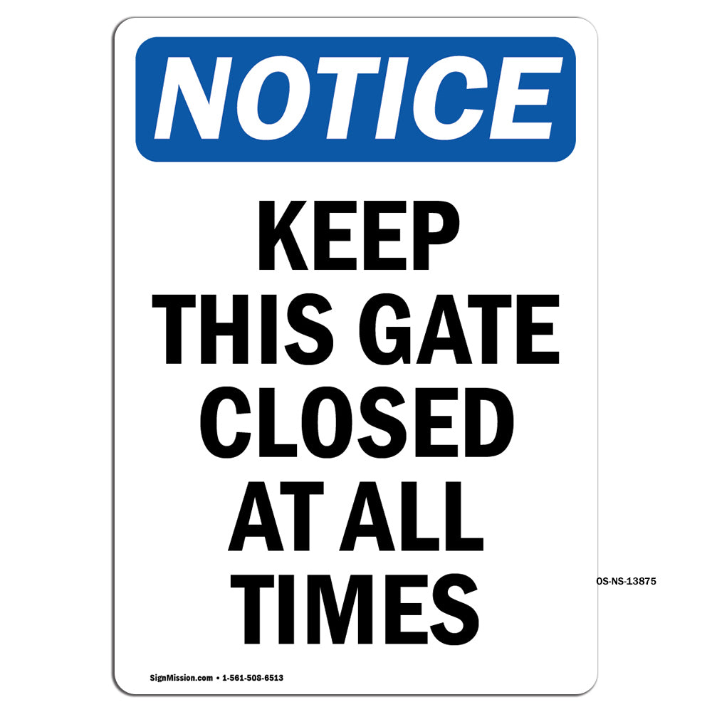 Keep This Gate Closed At All Times
