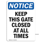 Keep This Gate Closed At All Times