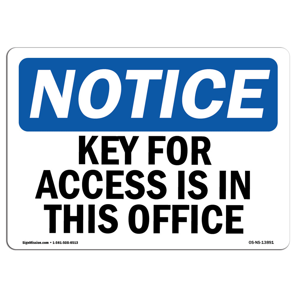 Key For Access Is In The Office