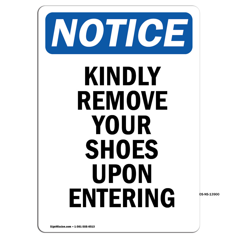 Kindly Remove Your Shoes Upon Entering