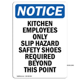 Kitchen Employees Only Slip Hazard Safety