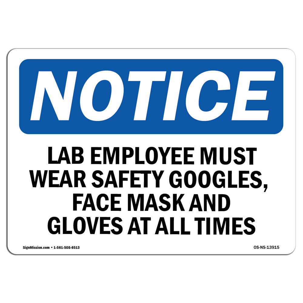 Lab Employees Must Wear Safety Goggles,