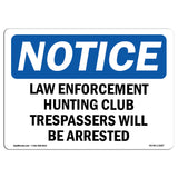 Law Enforcement Hunting Club Trespassers