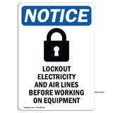 NOTICE Lockout Electricity Air Lines Before Working