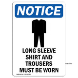 NOTICE Long Sleeve Shirt And Trousers Must Be Worn