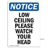 Low Ceiling Please Watch Your Head! Sign