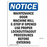 Maintenance Door Machine Will E-Stop If Sign