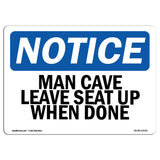 Man Cave Leave Seat Up When Done
