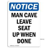 Man Cave Leave Seat Up When Done