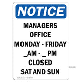 Managers Office Monday - Friday ____ Am