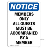 Members Only All Guests Must Be Accompanied