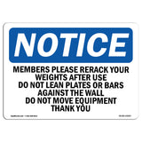 Members Please Rerack Your Weights After