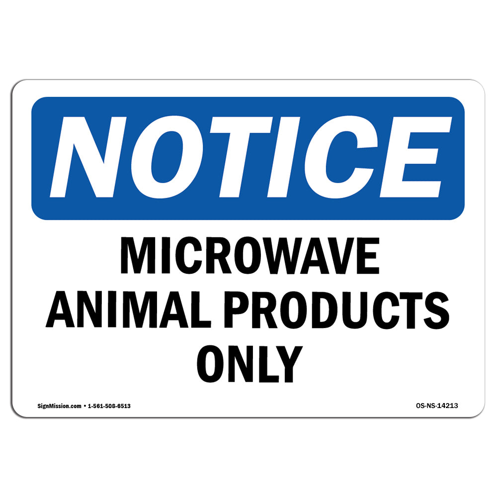 Microwave Animal Products Only