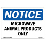 Microwave Animal Products Only