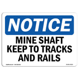 Mine Shafts Keep To Tracks And Trails Sign