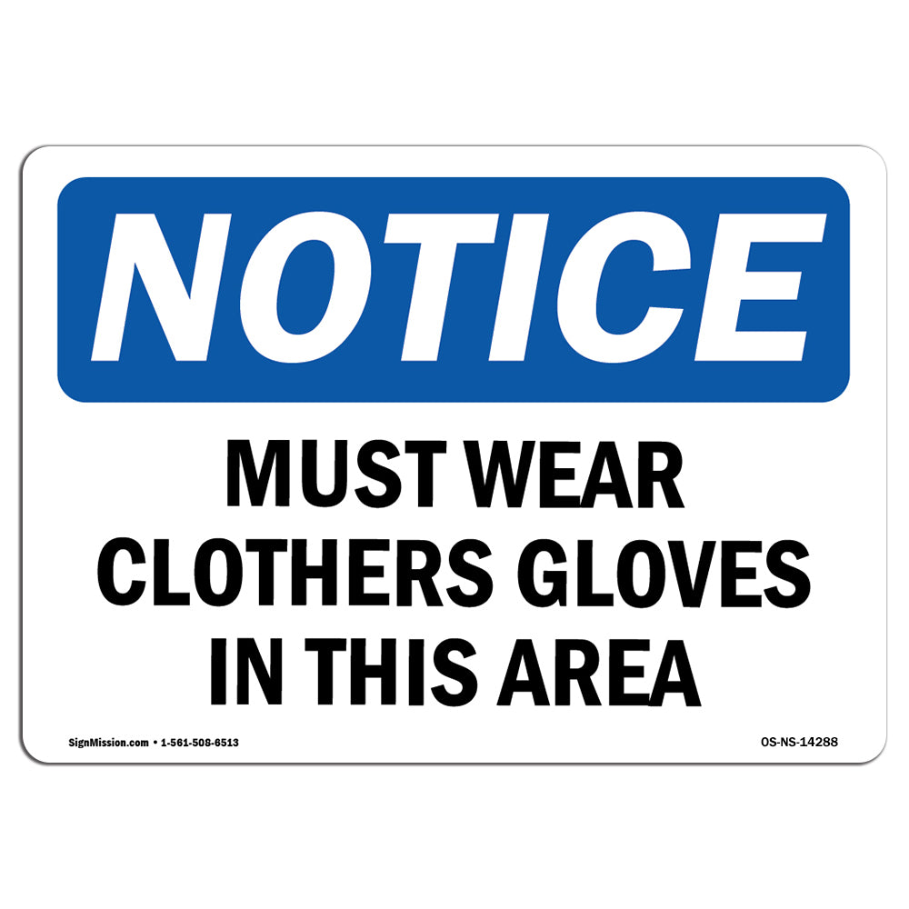 Must Wear Cloth Gloves In This Area
