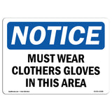 Must Wear Cloth Gloves In This Area