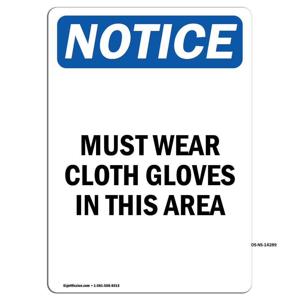 Must Wear Cloth Gloves In This Area