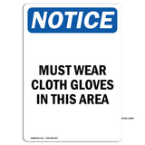 Must Wear Cloth Gloves In This Area