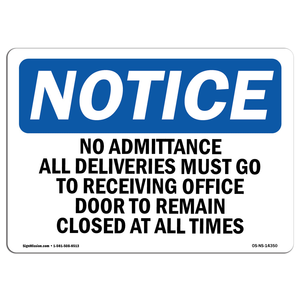 No Admittance All Deliveries Must Go To