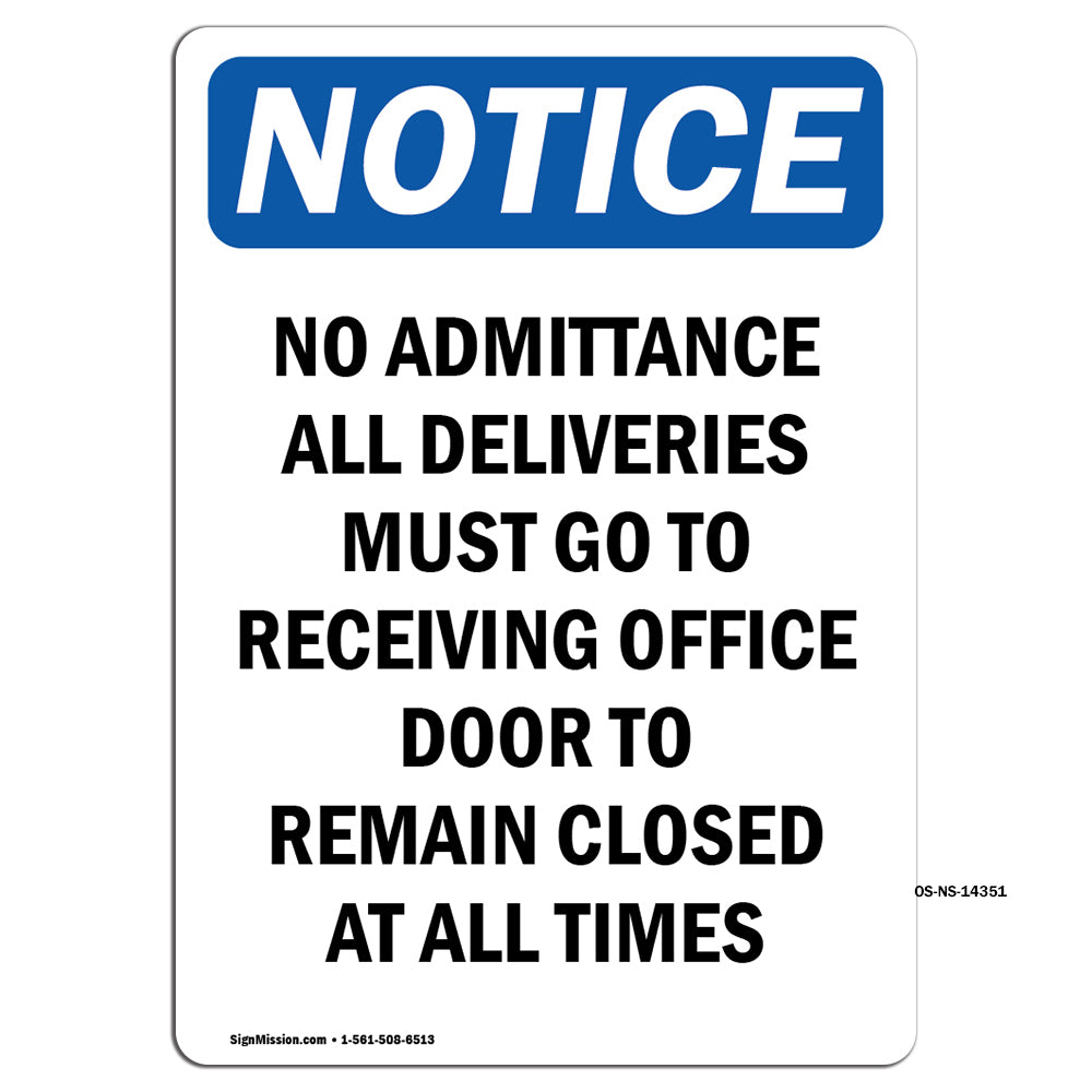 No Admittance All Deliveries Must Go To