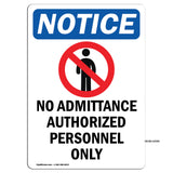 NOTICE No Admittance Authorized Personnel Only