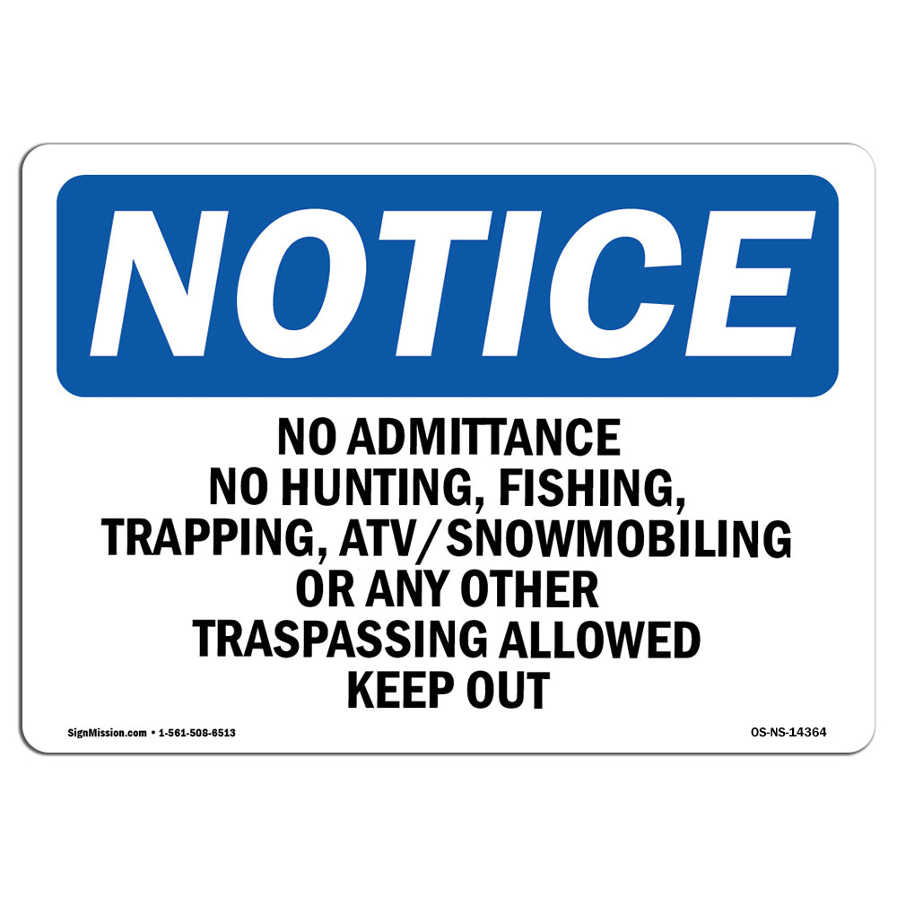 No Admittance No Hunting, Fishing,