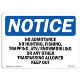 No Admittance No Hunting, Fishing,