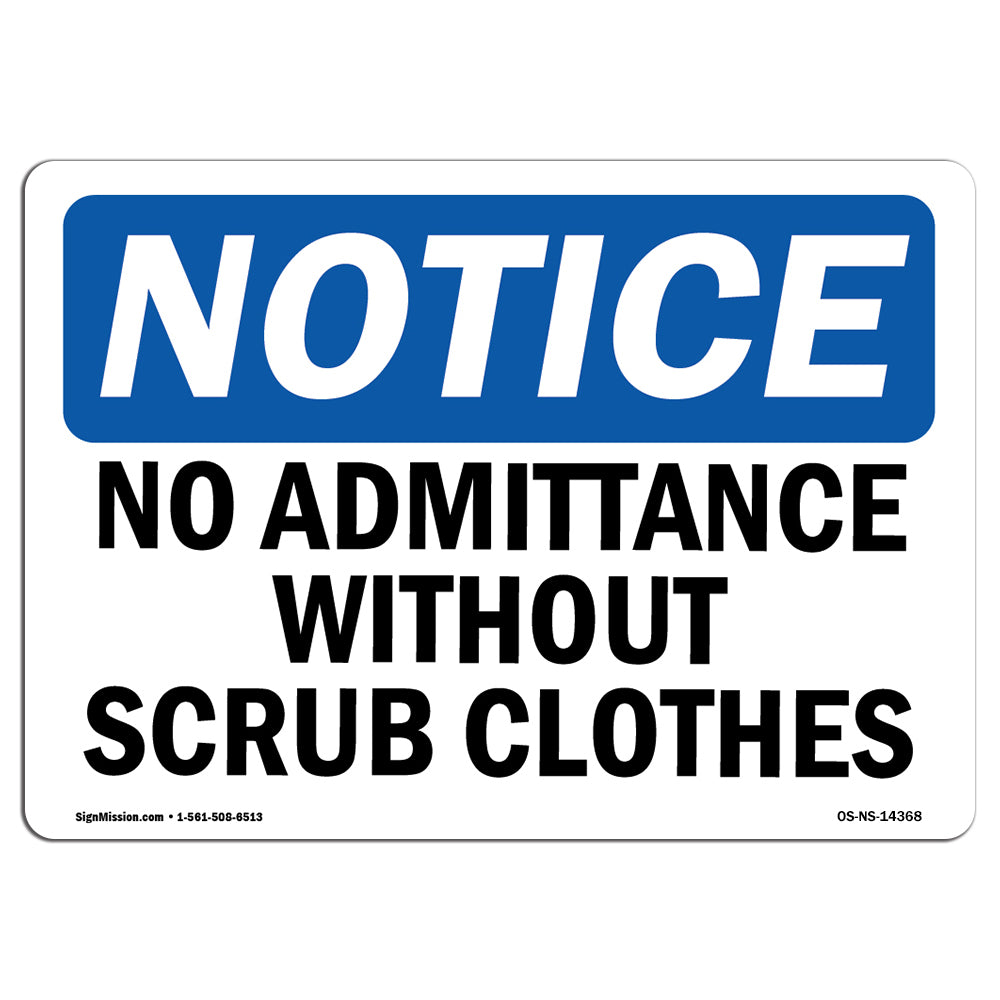 No Admittance Without Scrub Clothes