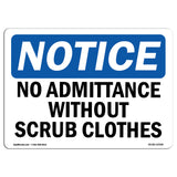 No Admittance Without Scrub Clothes