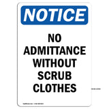 No Admittance Without Scrub Clothes