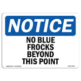 No Blue Frocks Beyond This Point