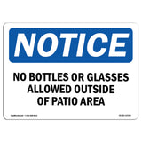 No Bottles Or Glasses Allowed Outside Of