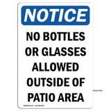 No Bottles Or Glasses Allowed Outside Of