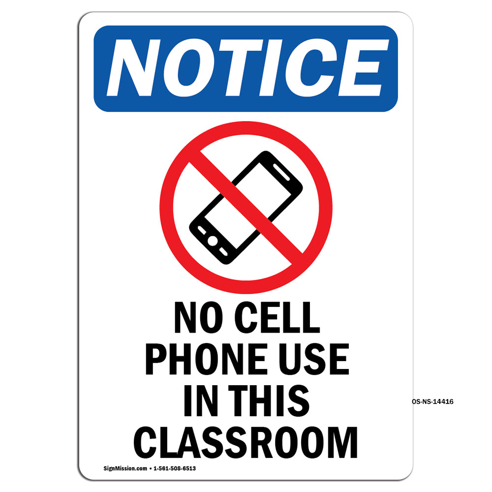 NOTICE No Cell Phone Use In This Classroom