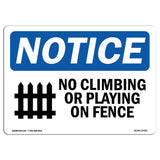 No Climbing Or Playing On Fence