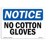 No Cotton Gloves