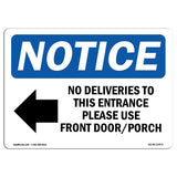 No Deliveries To This Entrance